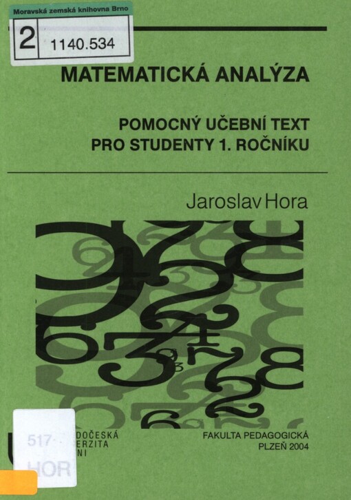 Matematická analýza: pomocný učební text pro studenty 1. ročníku