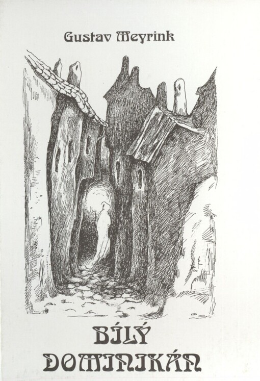 Bílý dominikán: (z deníku neviditelného)