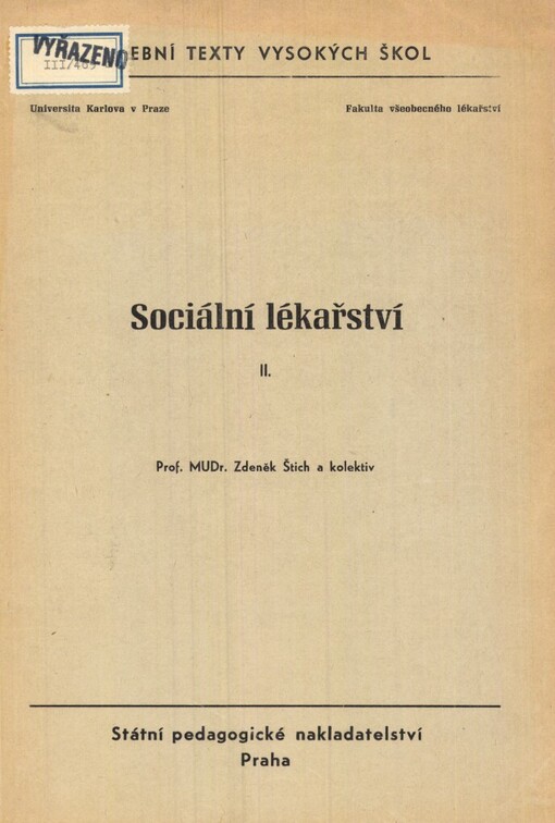 Sociální lékařství :Určeno pro posluchače fak. všeobec. lék.2. [díl]