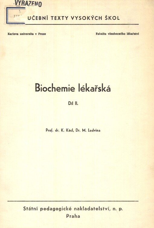 Biochemie lékařská: Určeno pro posl. fak. všeobec. lékařství