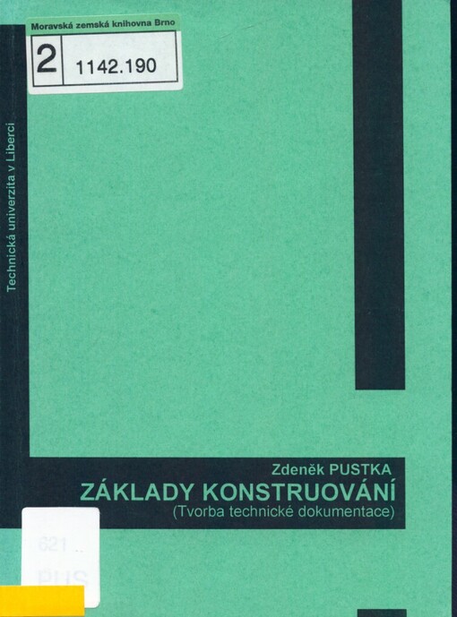 Základy konstruování :(tvorba technické dokumentace)