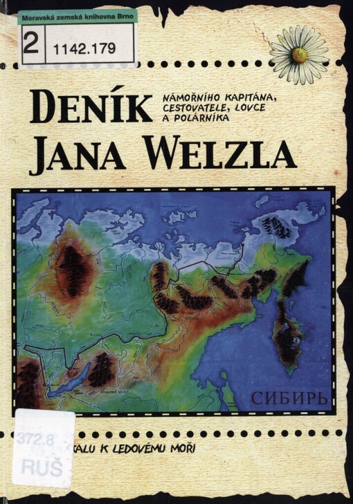 Deník námořního kapitána, cestovatele, lovce a polárníka Jana Welzla: [ruština pro základní školy