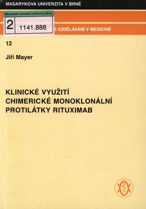 Klinické využití chimerické monoklonální protilátky rituximab