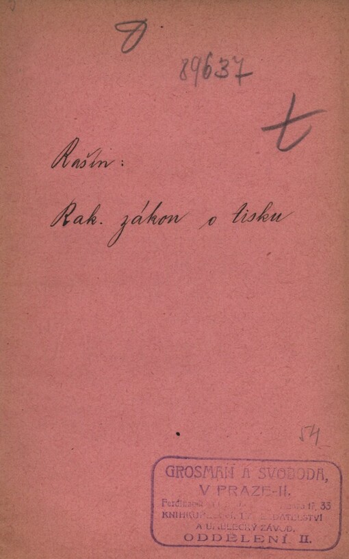 Rakouský zákon o tisku se všemi novellami a s dodatkem o trestním řízení ve věcech tiskových a o sazbách poštovních pro tiskopisy