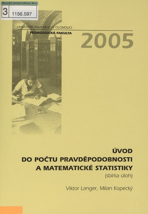 Úvod do počtu pravděpodobnosti a matematické statistiky: (sbírka úloh)
