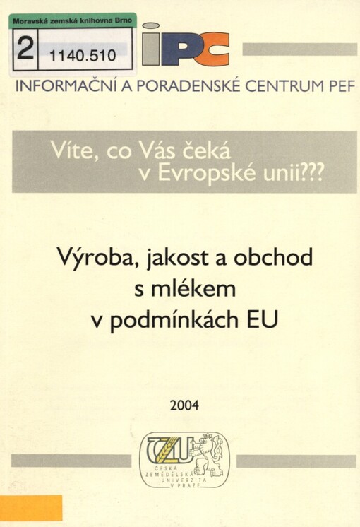 Výroba, jakost a obchod s mlékem v podmínkách EU