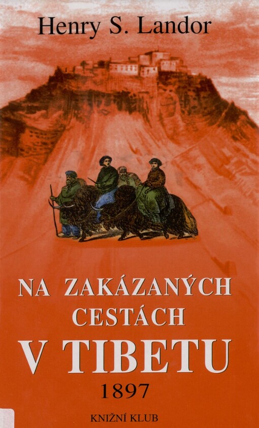 Na zakázaných cestách v Tibetu: 1897