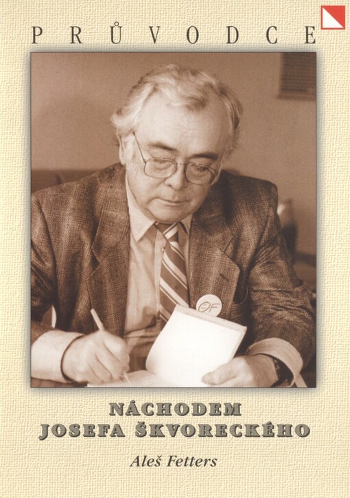 Náchodem Josefa Škvoreckého :průvodce
