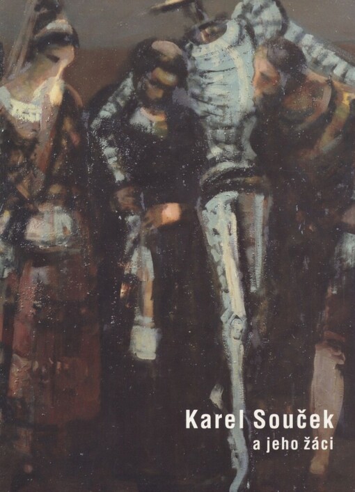 Karel Souček a jeho žáci : [Galerie Slováckého muzea Uherské Hradiště, 10. února - 27. března 2011]