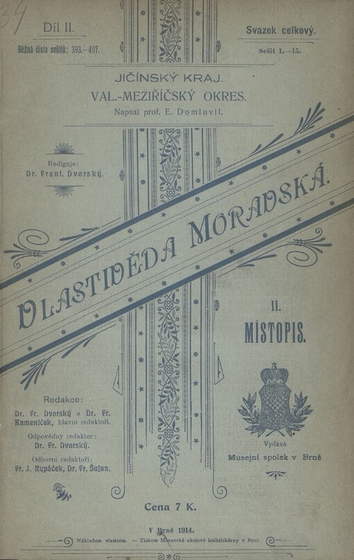 Vlastivěda moravská. II, Místopis Moravy. Díl III místopisu, Jičínský kraj. Čís. 40, Val.-Meziříčský okres