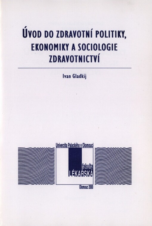 Úvod do zdravotní politiky, ekonomiky a sociologie zdravotnictví