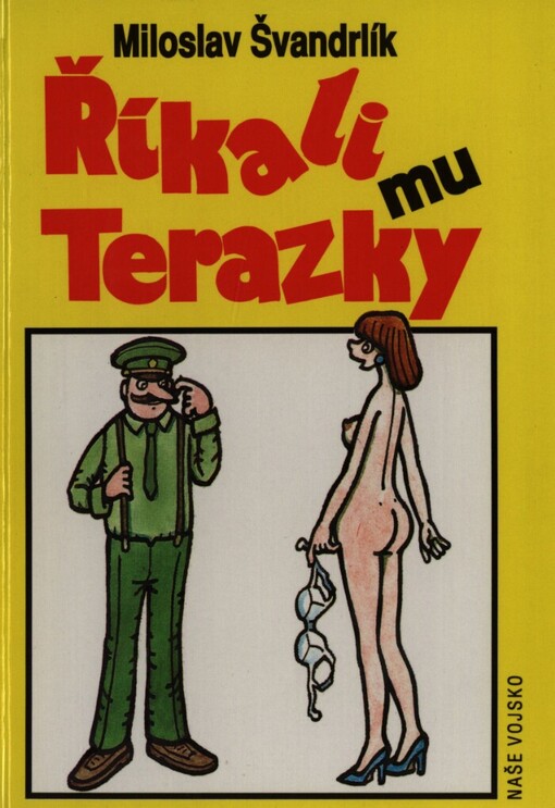 Říkali mu Terazky, aneb, Šest půllitrů u Jelínků: Pět sekyr poručíka Hamáčka