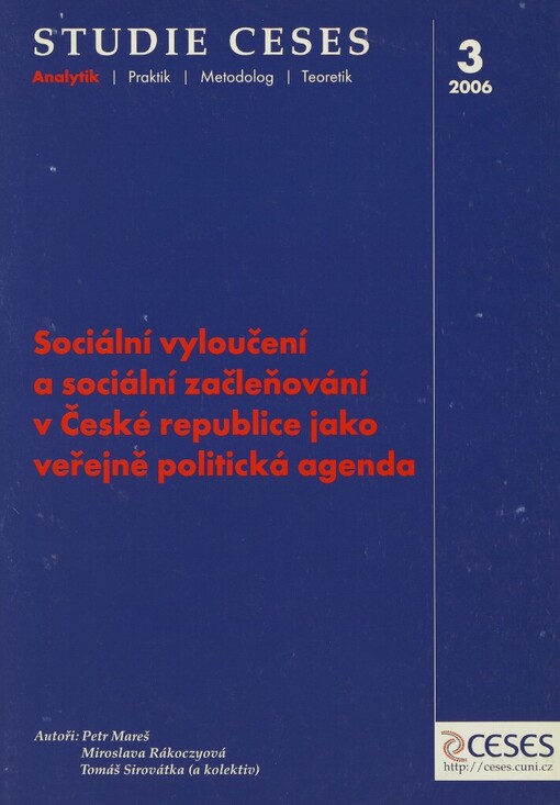 Sociální vyloučení a sociální začleňování v České republice jako veřejně politická agenda