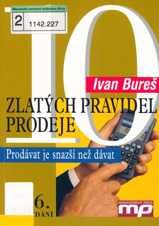 10 zlatých pravidel prodeje: prodávat je snažší než dávat