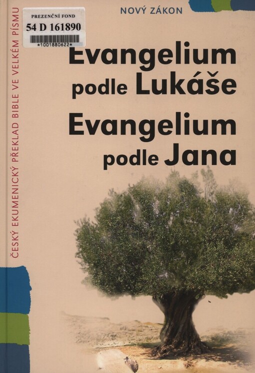 Evangelium podle Lukáše: Evangelium podle Jana : [český ekumenický překlad Bible ve velkém písmu - Nový zákon
