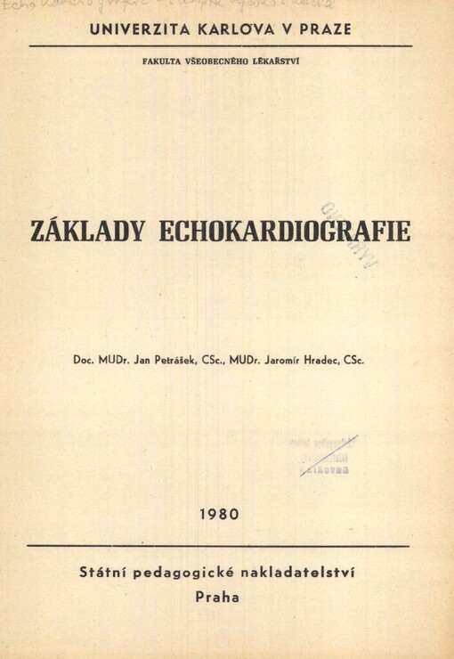 Základy echokardiografie :Určeno pro posl. fak. všeobecného lék.