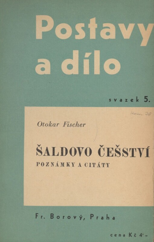 Šaldovo češství: Poznámky a citáty
