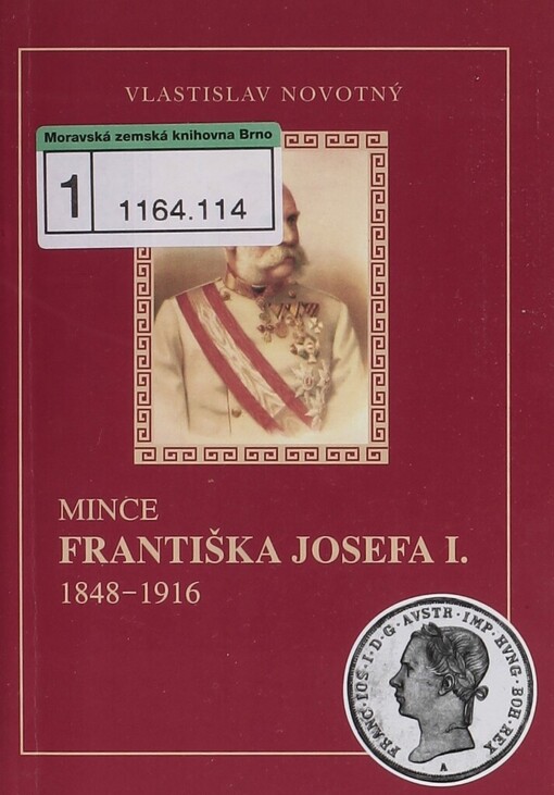 Mince Františka Josefa I: 1848-1916