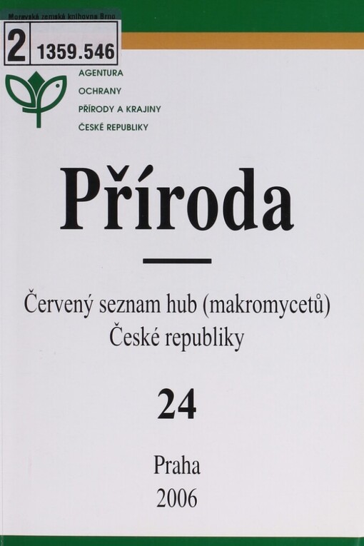 Červený seznam hub (makromycetů) České republiky =: Red list of fungi (macromycetes) of the Czech Republic