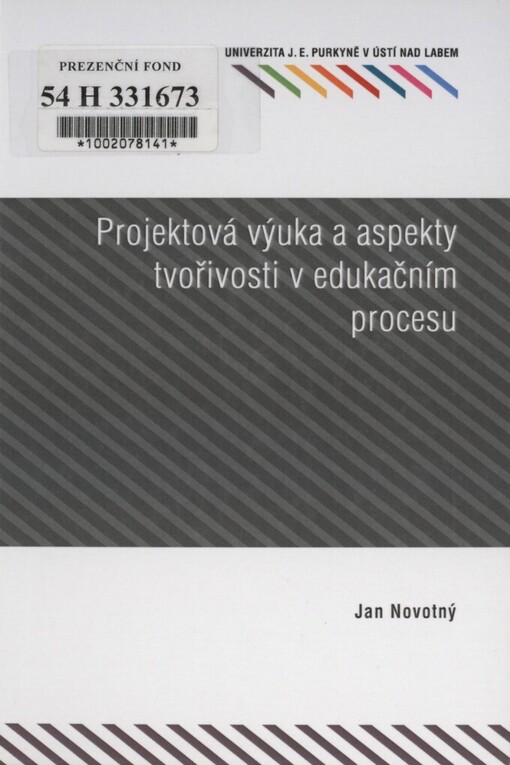 Projektová výuka a aspekty tvořivosti v edukačním procesu