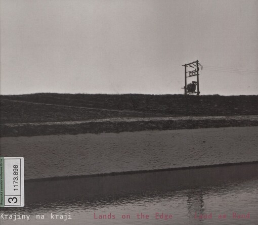 Krajiny na kraji =: Lands on the edge = Land am Rand