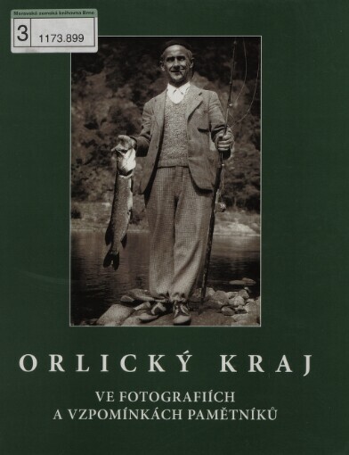 Orlický kraj ve fotografiích a vzpomínkách pamětníků