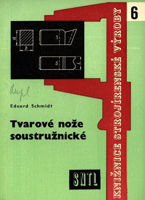 Tvarové nože soustružnické: Určeno pracovníkům ve strojír. a nářaďové výrobě