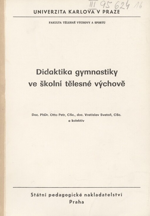 Didaktika gymnastiky ve školní tělesné výchově: určeno pro posl. fak. tělesné výchovy a sportu