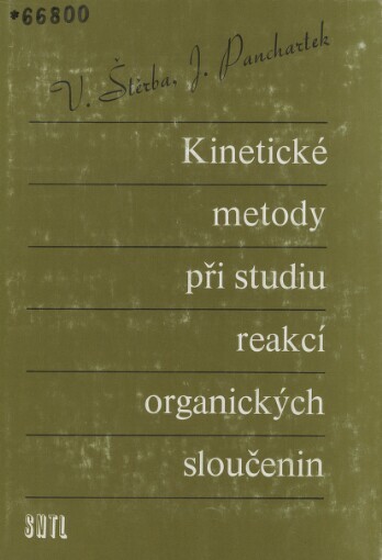 Kinetické metody při studiu reakcí organických sloučenin