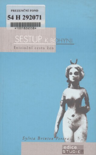 Sestup k bohyni: iniciační cesta žen