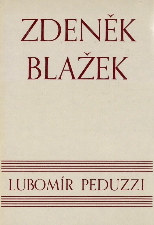 Zdeněk Blažek: obraz ze života a díla
