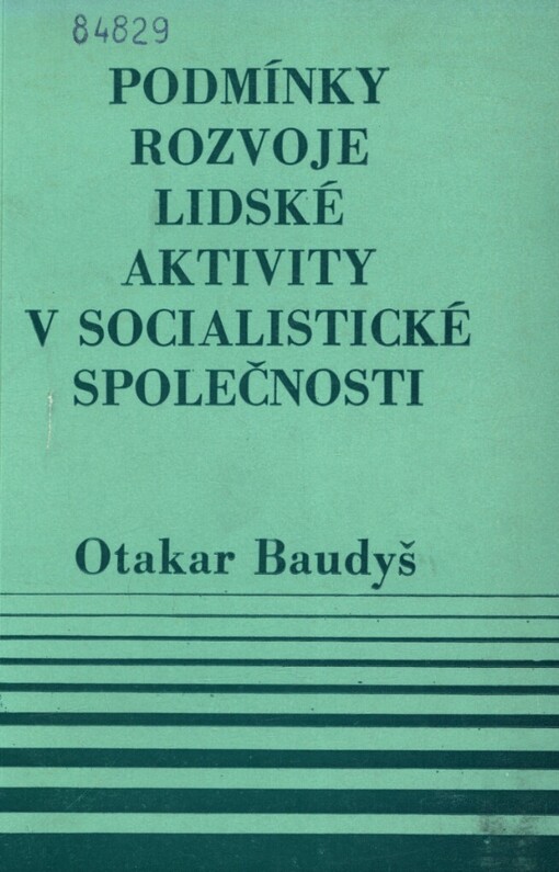 Podmínky rozvoje lidské aktivity v socialistické společnosti