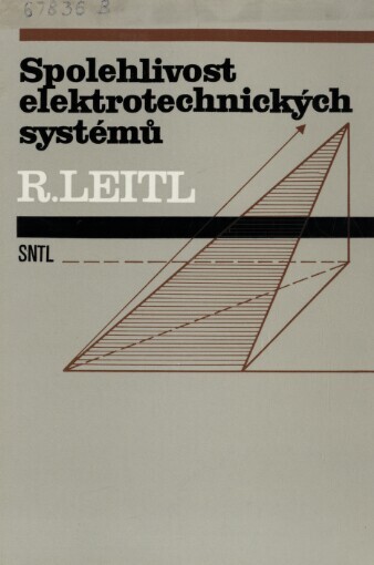 Spolehlivost elektrotechnických systémů: celostátní vysokoškolská příručka pro vysoké školy technického směru