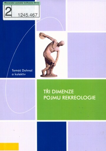 Tři dimenze pojmu rekreologie