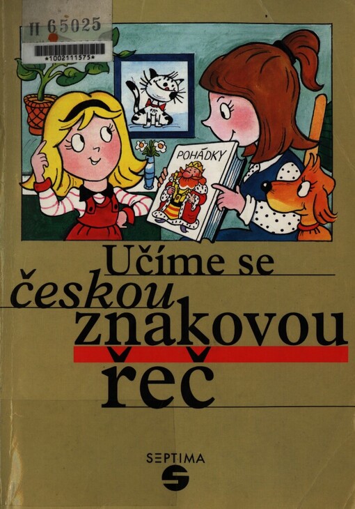 Učíme se českou znakovou řeč: společná učebnice pro děti předškolního věku a jejich rodiče