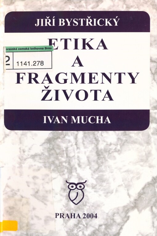 Etika a fragmenty života