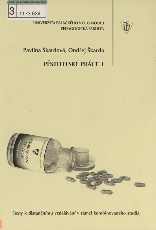 Pěstitelské práce 1: pro obor Učitelství pro 1. stupeň základních škol