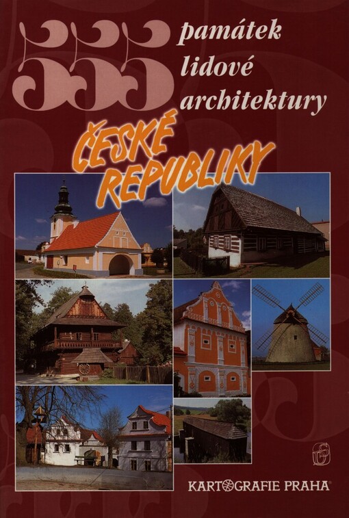 555 památek lidové architektury České republiky