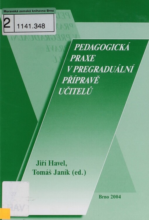 Pedagogická praxe v pregraduální přípravě učitelů: sborník z mezinárodní konference konané dne 24. února 2004 na Pedagogické fakultě MU v Brně