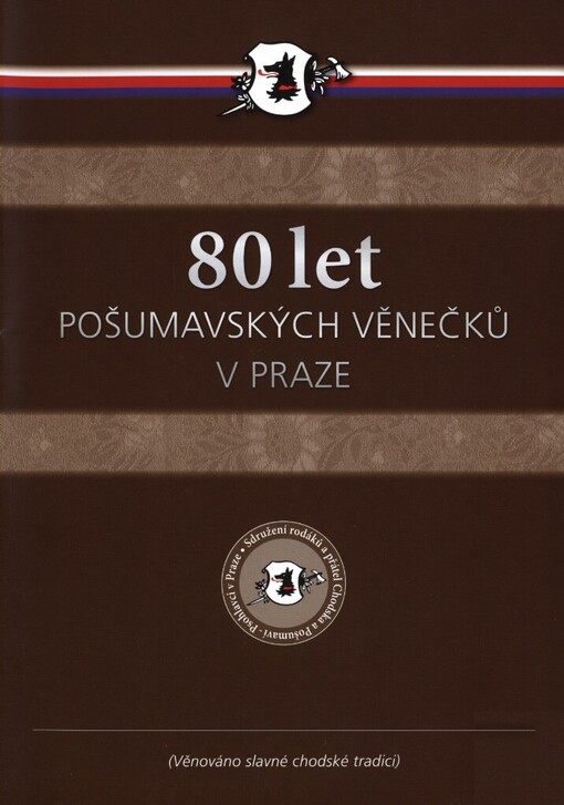80 let Pošumavských věnečků v Praze