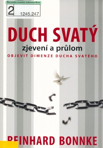 Duch svatý: zjevení a průlom : objevit dimenze Ducha svatého