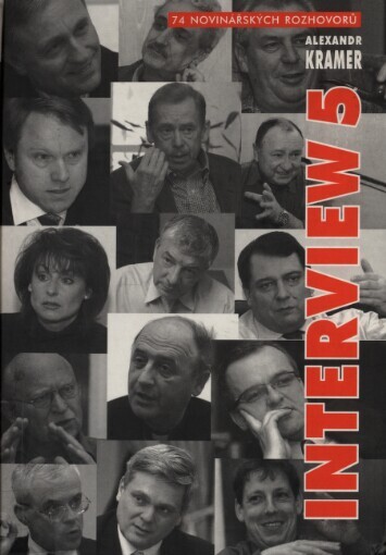 Interview 5: 74 novinářských rozhovorů