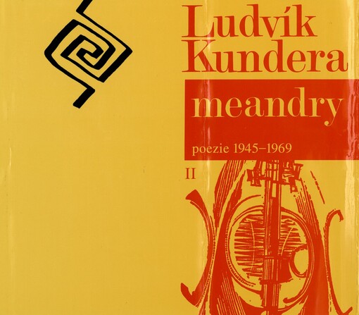 Meandry: ódy, sarkasmy, truchlení : [poezie] 1945-1969