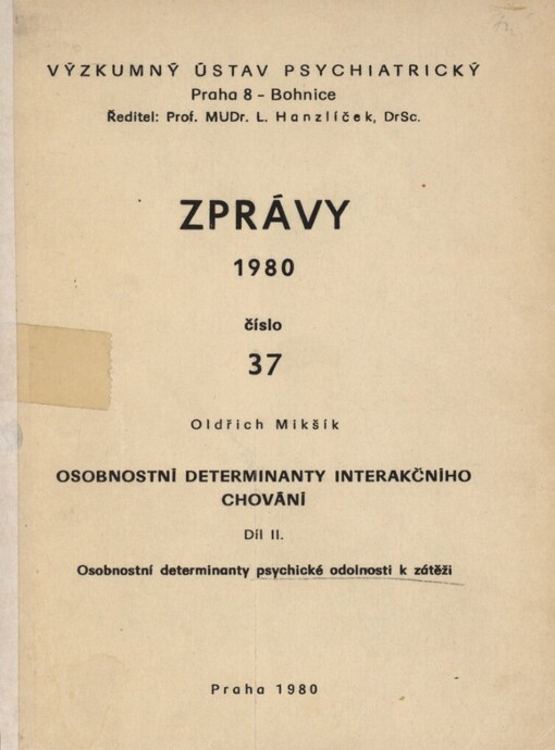 Osobnostní determinanty interakčního chování, Díl II., Osobnostní determinanty psychické odolnosti k zátěži