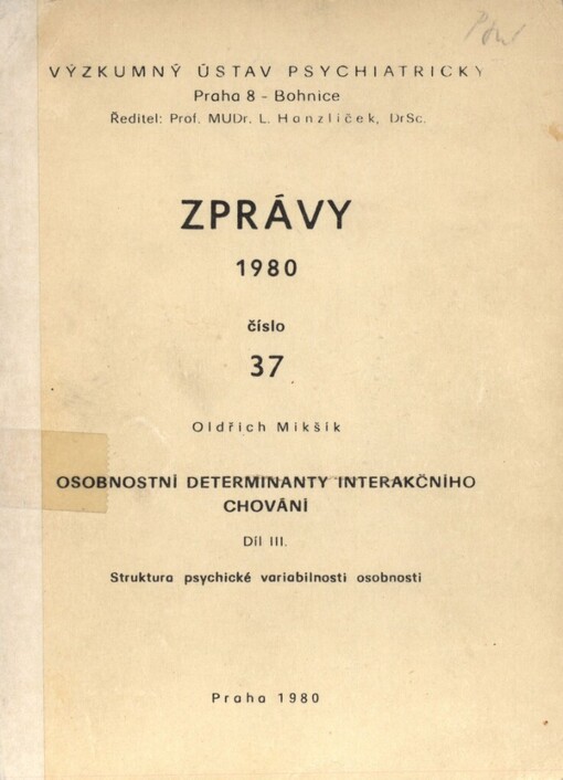 Osobnostní determinanty interakčního chování.Díl III.,Struktura psychické variabilnosti osobnosti, Díl III., Struktura psychické variabilnosti osobnosti
