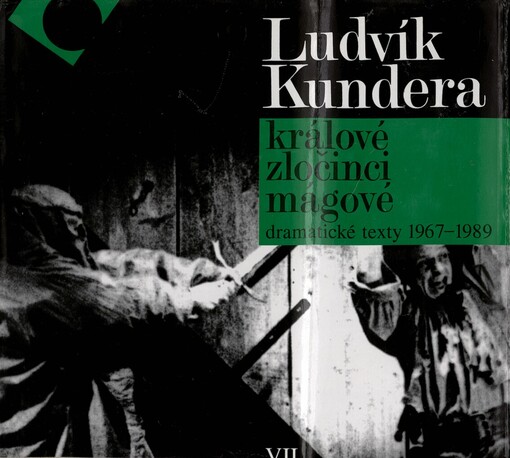 Králové, zločinci, mágové: dramatické texty 1967-1989