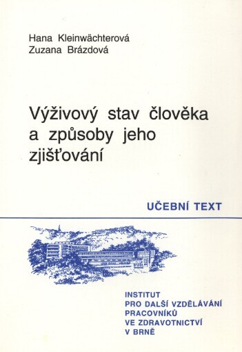 Výživový stav člověka a způsoby jeho zjišťování: učební text pro asistenty hygienické služby