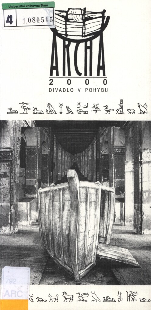 Archa 2000 : divadlo v pohybu : Praha (7.-11.6), Brno (20.-22.6)
