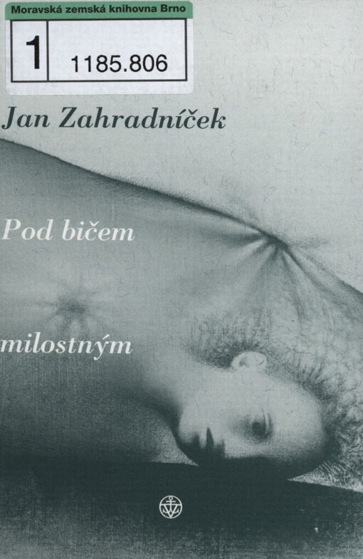 Pod bičem milostným, Vyd. ve Vyšehradu 1.