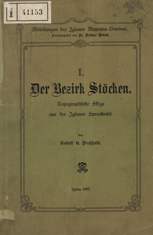 Der Bezirk Stöcken :topographische Skizze aus der Iglauer Sprachinsel
